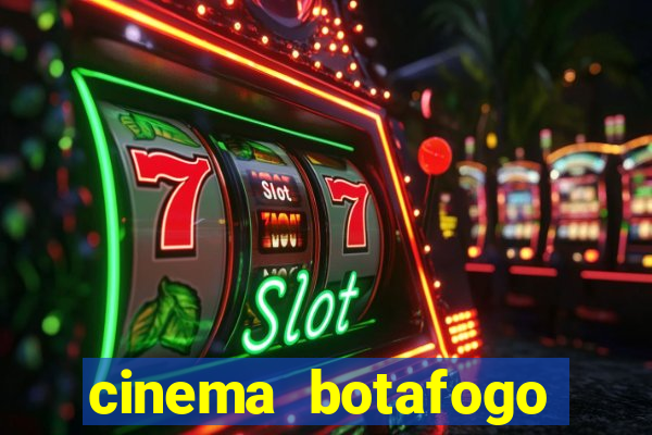 cinema botafogo praia shopping